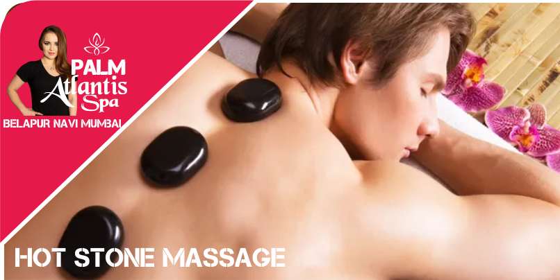 Hot Stone Massage in Belapur Navi Mumbai